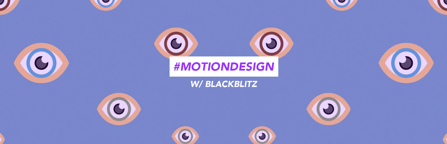 MotionDesign_w/BLACKBLITZ